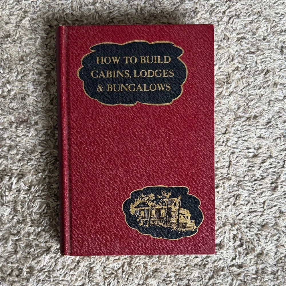 How to Build Cabins, Lodges & Bungalows - Red Hardcover